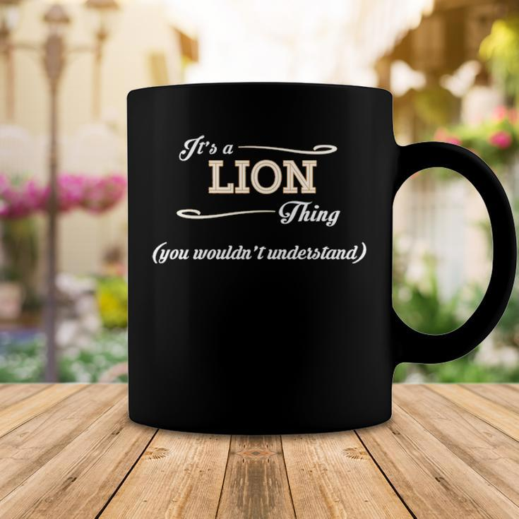 Its A Lion Thing You Wouldnt UnderstandShirt Lion Shirt For Lion Coffee Mug Funny Gifts