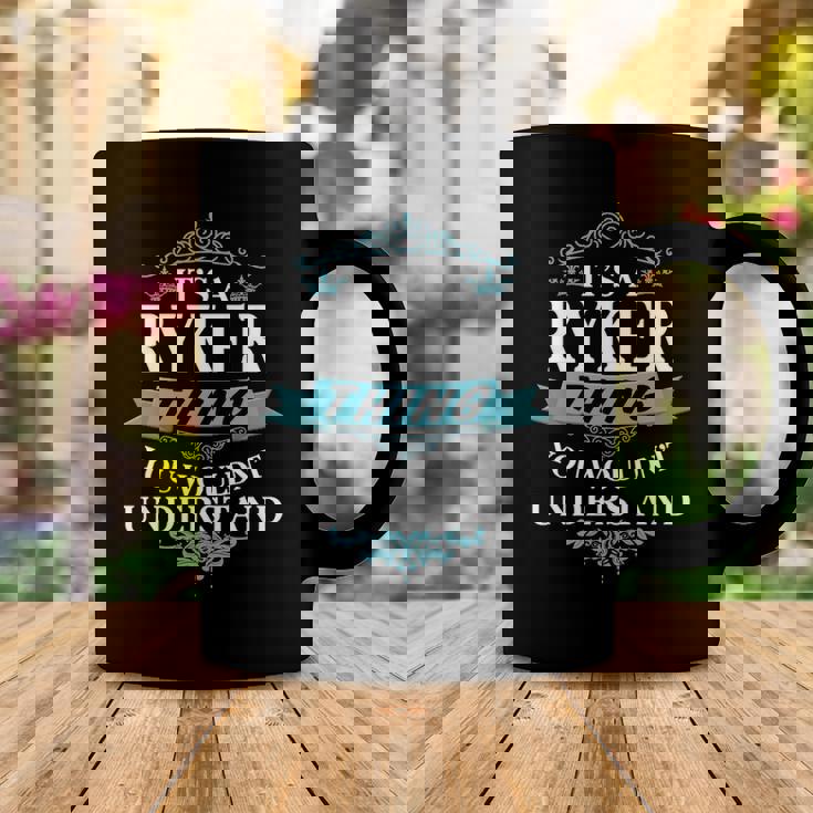 Its A Ryker Thing You Wouldnt UnderstandShirt Ryker Shirt For Ryker Coffee Mug Personalized Gifts