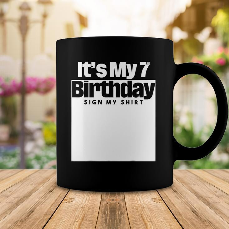 Its My 7Th Birthday Sign My 7 Years Men Women Kids Coffee Mug Unique Gifts