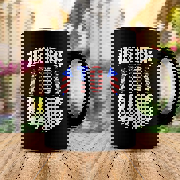 Just Here To Bang Funny 4Th Of July Fourth Of July Coffee Mug Personalized Gifts