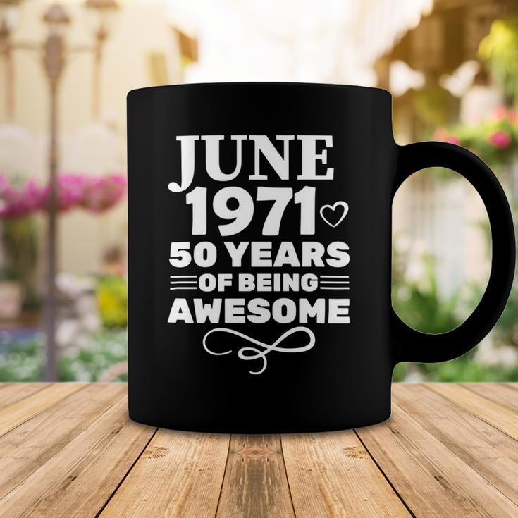 Made In June 1971 50 Years Of Being Awesome Coffee Mug Funny Gifts