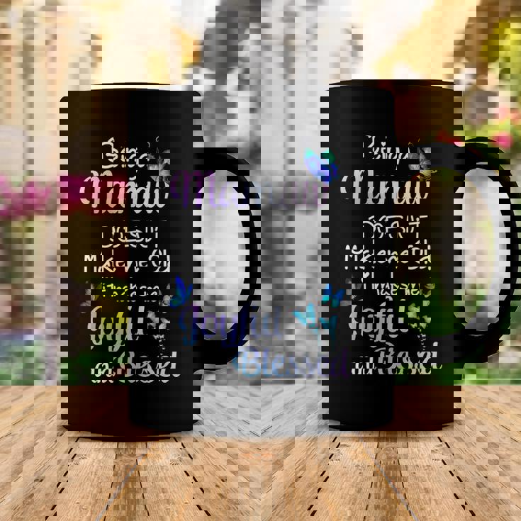 Mamaw Grandma Gift Being A Mamaw Doesnt Make Me Old Coffee Mug Funny Gifts