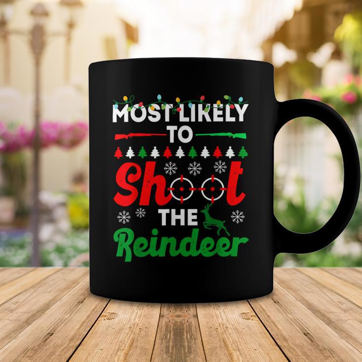 Most Likely To Shoot The Reindeer 556 Shirt Coffee Mug Funny Gifts