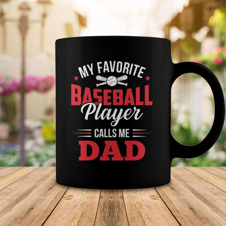 My Favorite Baseball Player Calls Me Dad Son Father Coffee Mug Unique Gifts