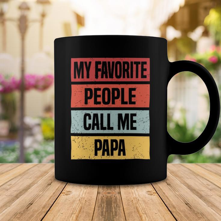 My Favorite People Call Me Papa 528 Trending Shirt Coffee Mug Funny Gifts