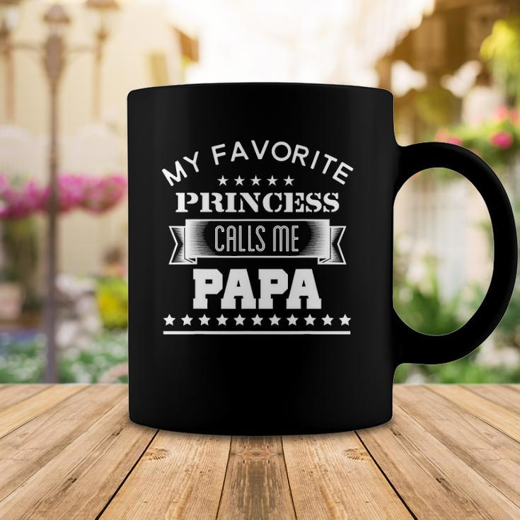 My Favorite Princess Calls Me Papagift Coffee Mug Unique Gifts