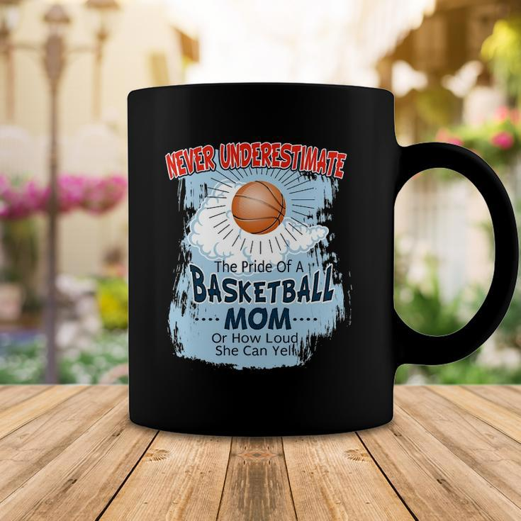Never Underestimate The Pride Of A Basketball Mom Coffee Mug Unique Gifts