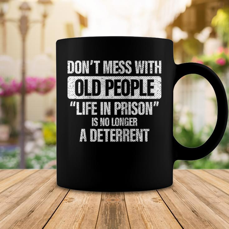 Old People Gag Gifts Dont Mess With Old People Prison Coffee Mug Funny Gifts