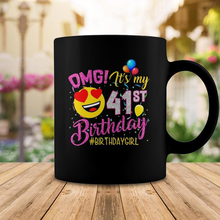 Omg Its My 41St Birthday Girl S 41 Years Old Birthday Coffee Mug Unique Gifts