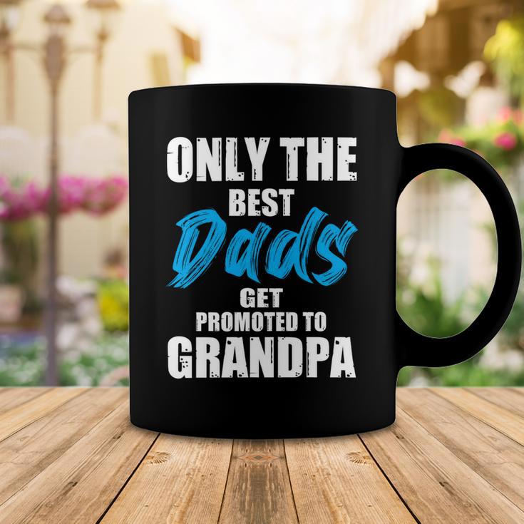 Only The Best Dad Get Promoted To Grandpa Fathers DayShirts Coffee Mug Unique Gifts