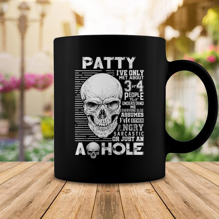 Patty Name Gift Patty Ive Only Met About 3 Or 4 People Coffee Mug Funny Gifts