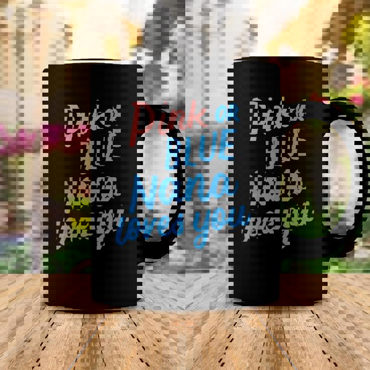 Pink Or Blue Nana Loves You Gender Baby Reveal Party Grandma Coffee Mug Unique Gifts Pink Or Blue Nana Loves You Gender Baby Reveal Party Grandma Coffee Mug Unique Gifts