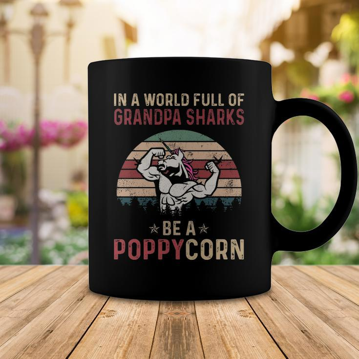 Poppy Grandpa Gift In A World Full Of Grandpa Sharks Be A Poppycorn Coffee Mug Funny Gifts
