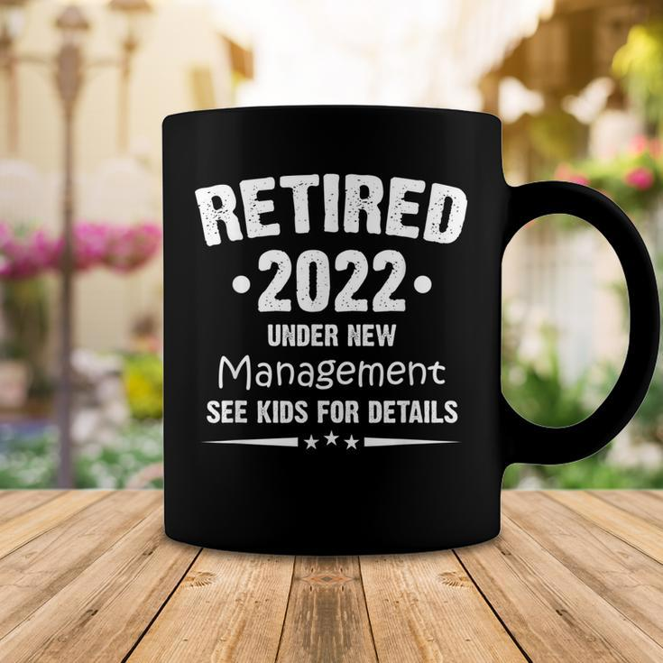Retired 2022 Under New Management See Kids For Details Coffee Mug Funny Gifts