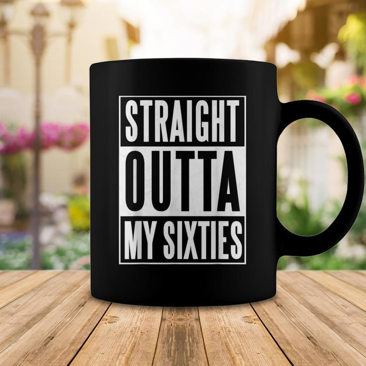 Seventieth Birthday Straight Outta My Sixties Gift Coffee Mug Funny Gifts