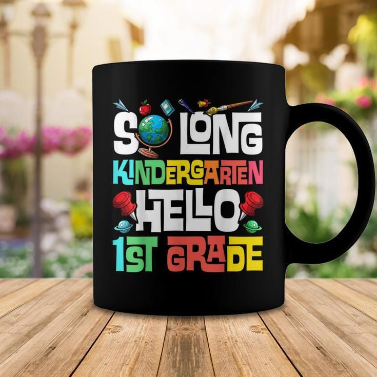 So Long Kindergarten Hello 1St Grade Kindergarten Graduation Coffee Mug Unique Gifts