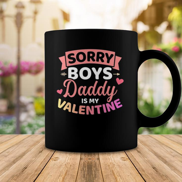 Sorry Boys Daddy Is My Valentines Day Coffee Mug Unique Gifts