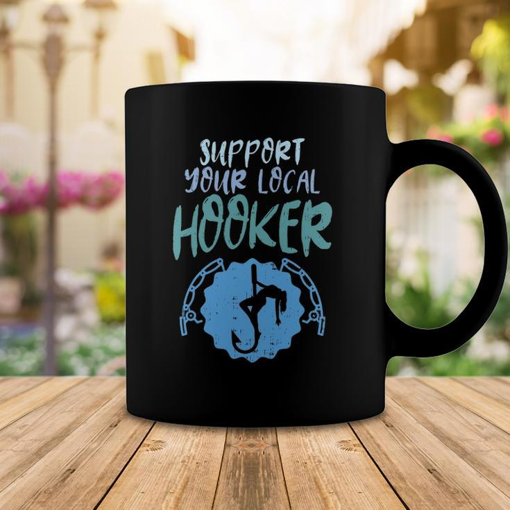 Support Your Local Hooker Funny Fishing Fisherman Men Gift Coffee Mug Unique Gifts