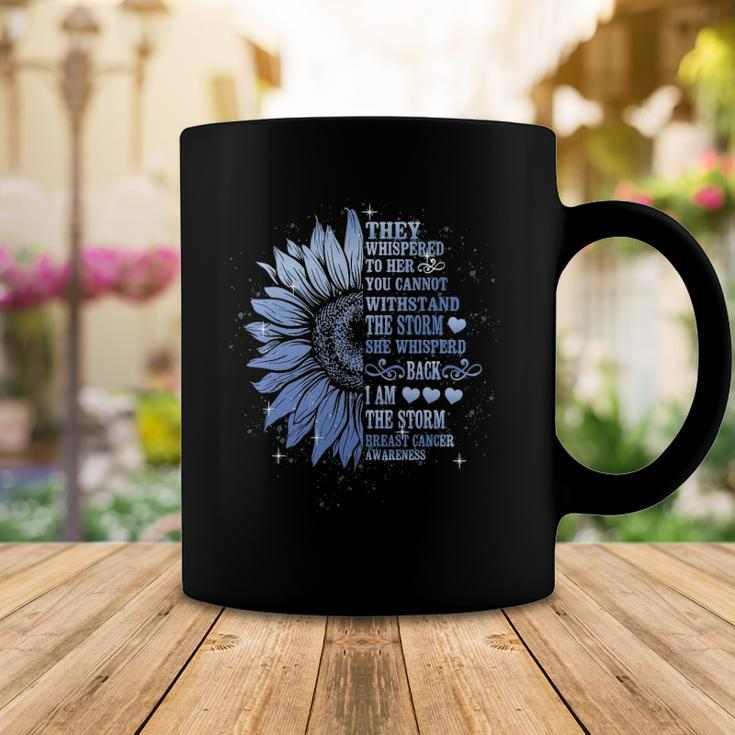 They Whispered To Her You Cannot Withstand The Storm Funny Coffee Mug Unique Gifts