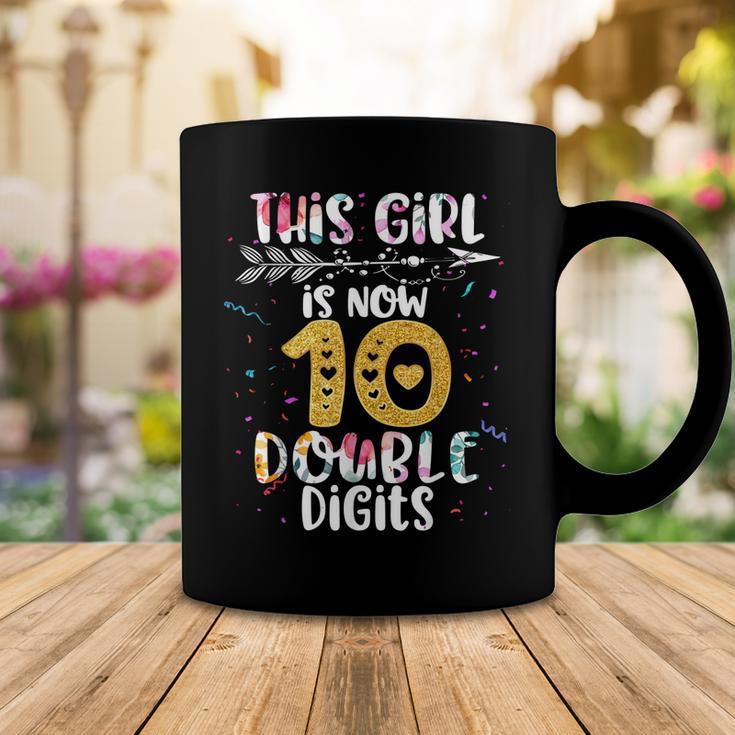 This Girl Is Now 10 Double Digits Birthday Gifts 10 Year Old Coffee Mug Funny Gifts
