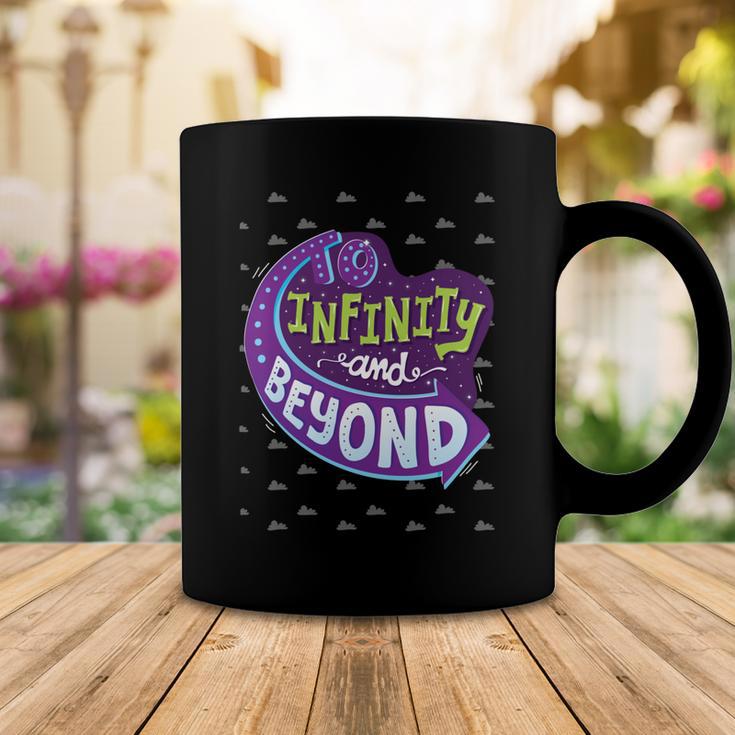 To Infinity And Beyond 491 Trending Shirt Coffee Mug Funny Gifts