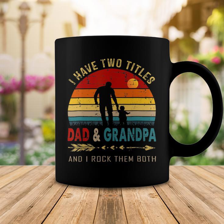 Vintage Retro I Have Two Titles Dad And Grandpa Fathers Day 49 Shirt Coffee Mug Funny Gifts