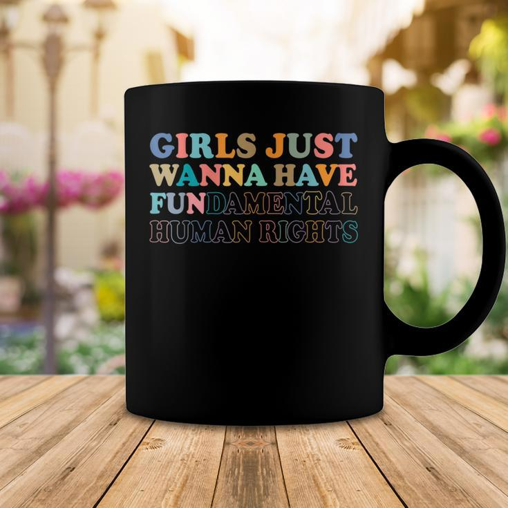 Womens Girls Just Wanna Have FunDamental Human Rights Coffee Mug Unique Gifts