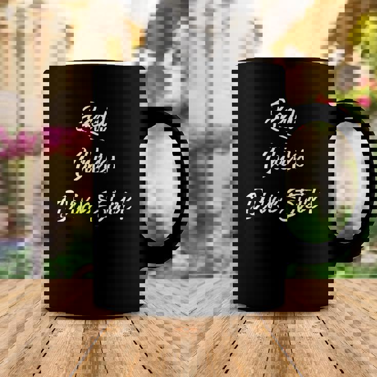 Womens Stick Shift Real Chicks Drive Stick Coffee Mug Unique Gifts