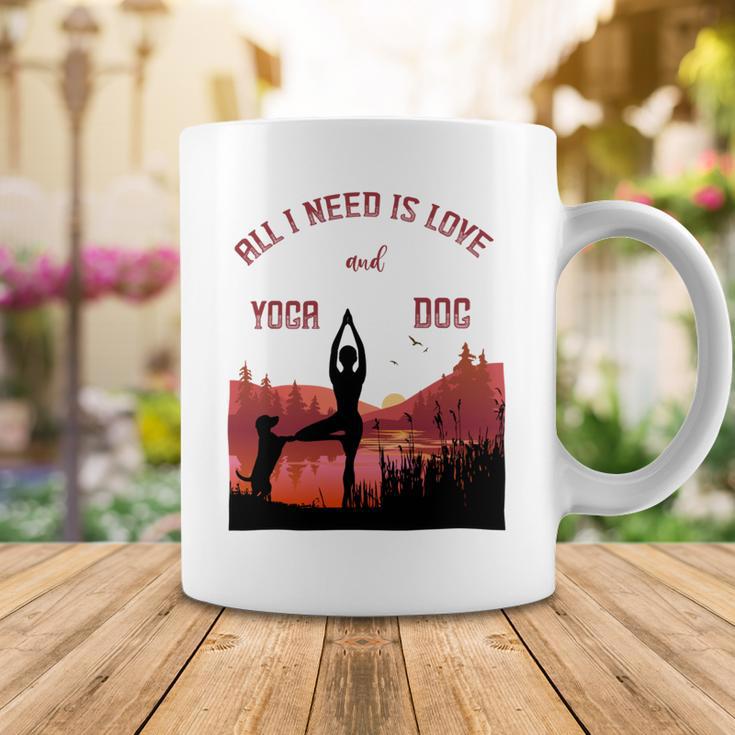 All I Need Is Love And Yoga And A Dog Coffee Mug Unique Gifts