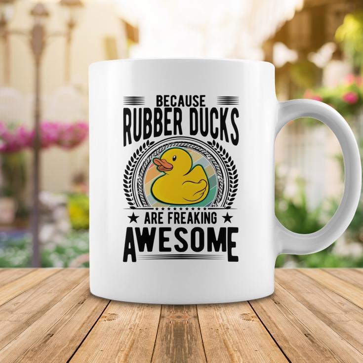 Because Rubber Ducks Are Freaking Awesome Coffee Mug Funny Gifts