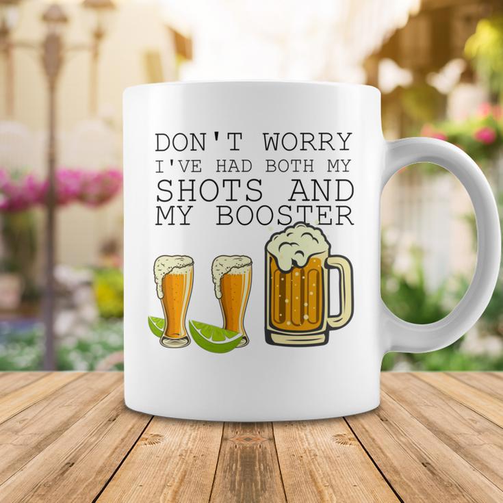 Beer Drinking Dont Worry Ive Had Both My Shots And Booster V2 Coffee Mug Funny Gifts