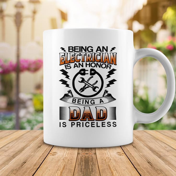 Being An Electrician Is An Honor Being A Dad Is Priceless Coffee Mug Funny Gifts