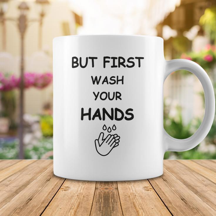 But First Wash Your Hands Funny Baby Gift Funny Pregnancy Gift Funny Baby Shower Gift Coffee Mug Funny Gifts