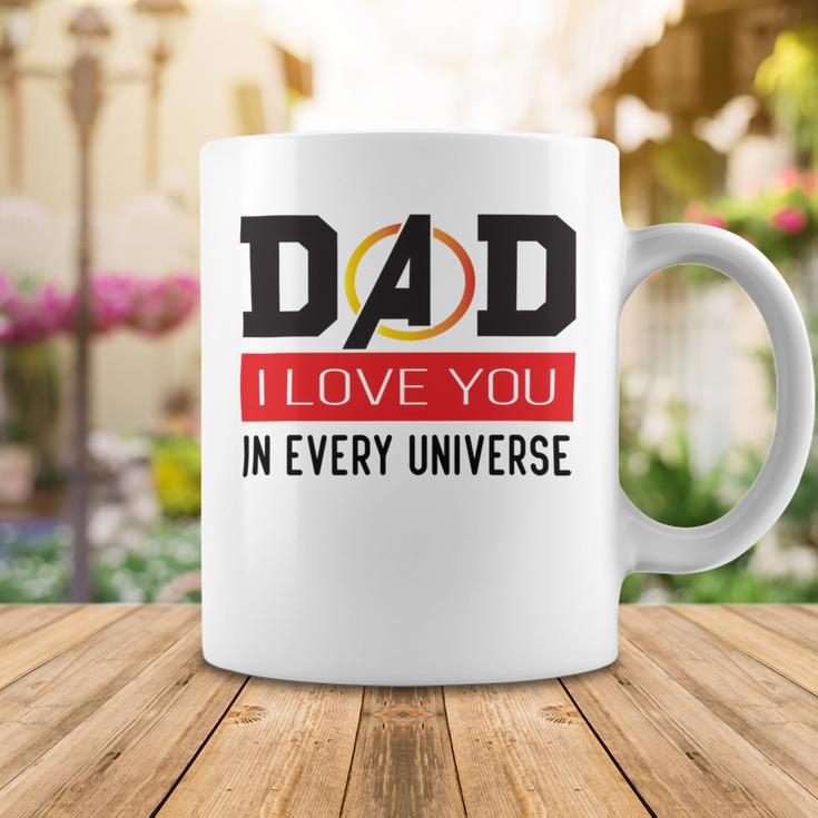 Dad I Love You In Every Universe Coffee Mug Funny Gifts