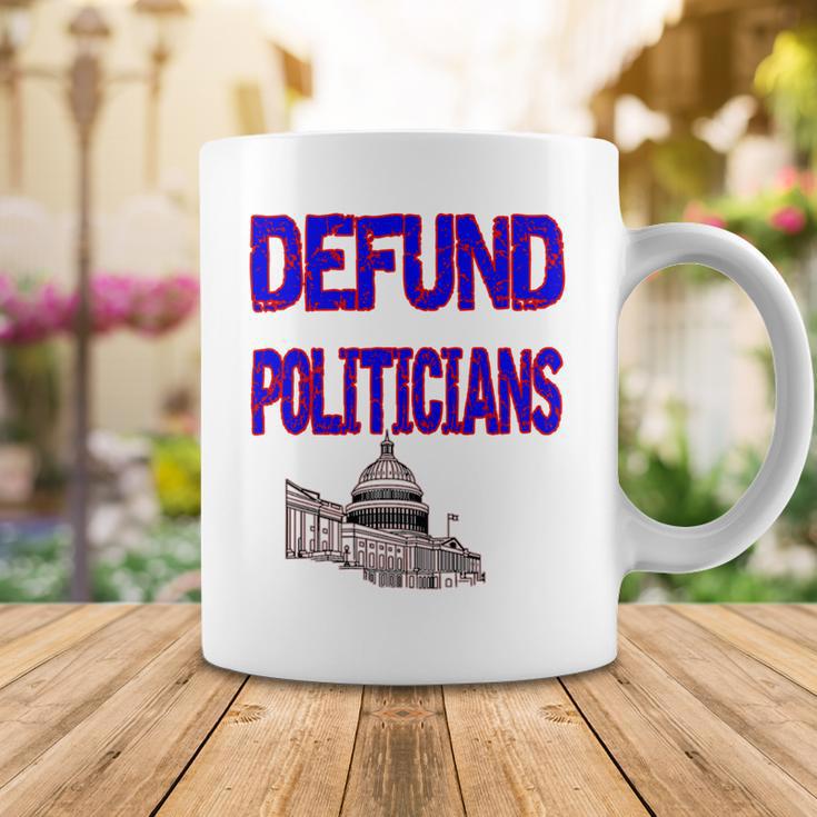 Defund Politicians Coffee Mug Funny Gifts