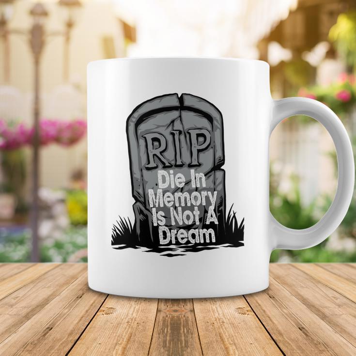 Die With Memories Not Dreams Coffee Mug Funny Gifts