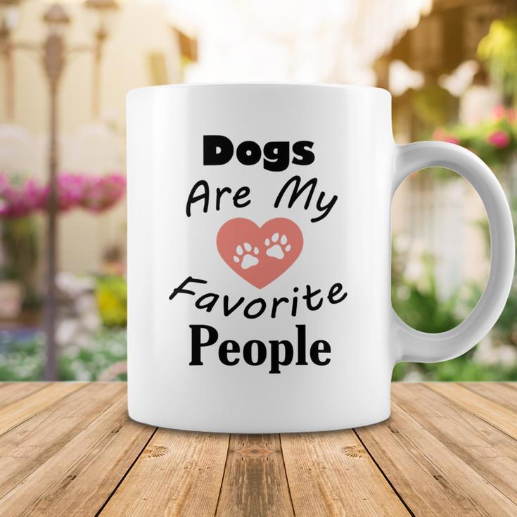 Dogs Are My Favorite People Funny Dogs Quotes Gift For Dogs Lovers Coffee Mug Funny Gifts