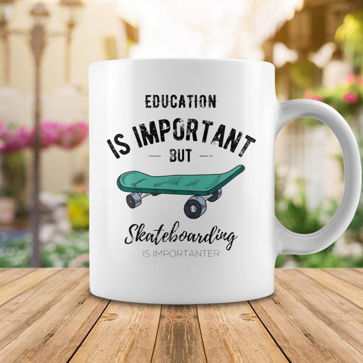 Education Is Important But Skateboarding Is Importanter Black Text Coffee Mug Funny Gifts