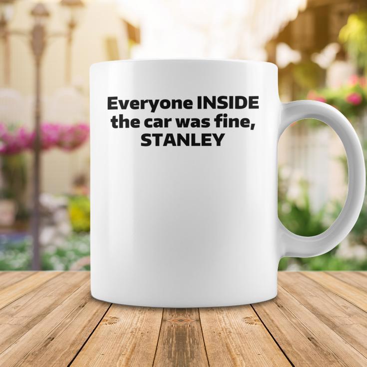 Everyone Inside The Car Was Fine Stanley Coffee Mug Funny Gifts