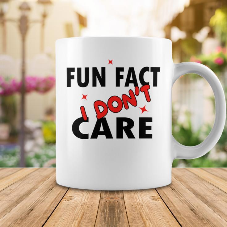 Fun Fact I Dont Care Sarcasm V2 Coffee Mug Funny Gifts