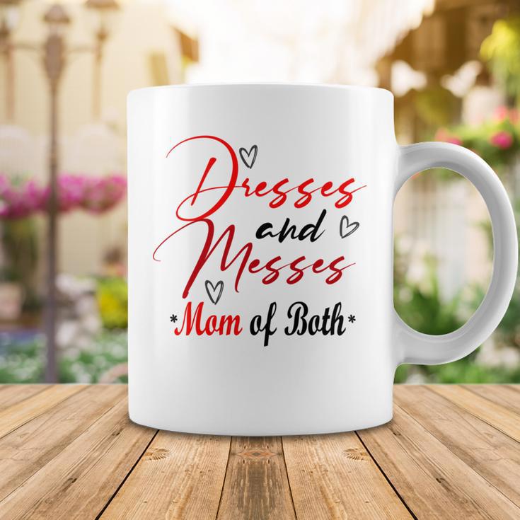 Funny Dresses And Messes Mom Of Both Mother Day Lovely Gift Coffee Mug Funny Gifts