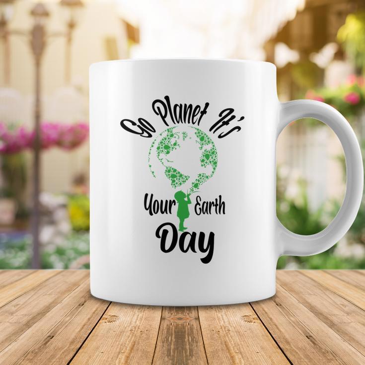 Go Planet Its Your Earth Day Coffee Mug Funny Gifts