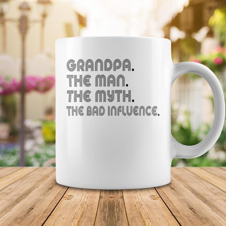 Grandpa The Man The Myth The Bad Influence Coffee Mug Funny Gifts