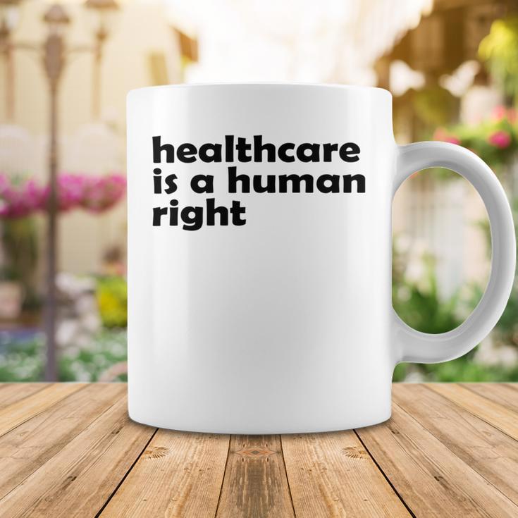 Healthcare Is A Human Right Coffee Mug Funny Gifts