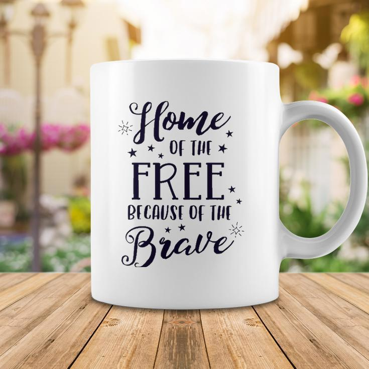 Home Of The Free Because Of The Brave 4Th Of July Patriotic Coffee Mug Unique Gifts