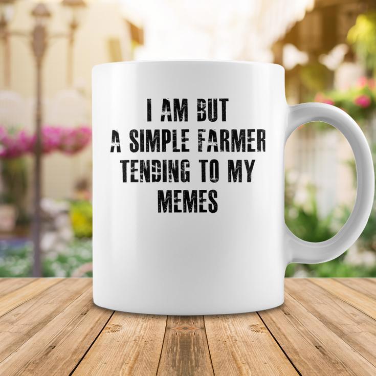 I Am But A Simple Farmer Tending To My Memes V2 Coffee Mug Funny Gifts