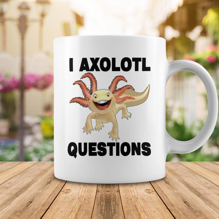 I Axlotl Questions Cute Axlotl Coffee Mug Funny Gifts