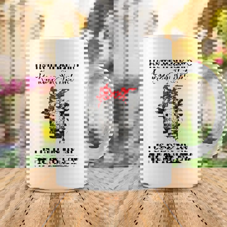 I Have The Right To Remain Silent I Dont Have Ability Funny Coffee Mug Unique Gifts I Have The Right To Remain Silent I Dont Have Ability Funny Coffee Mug Unique Gifts