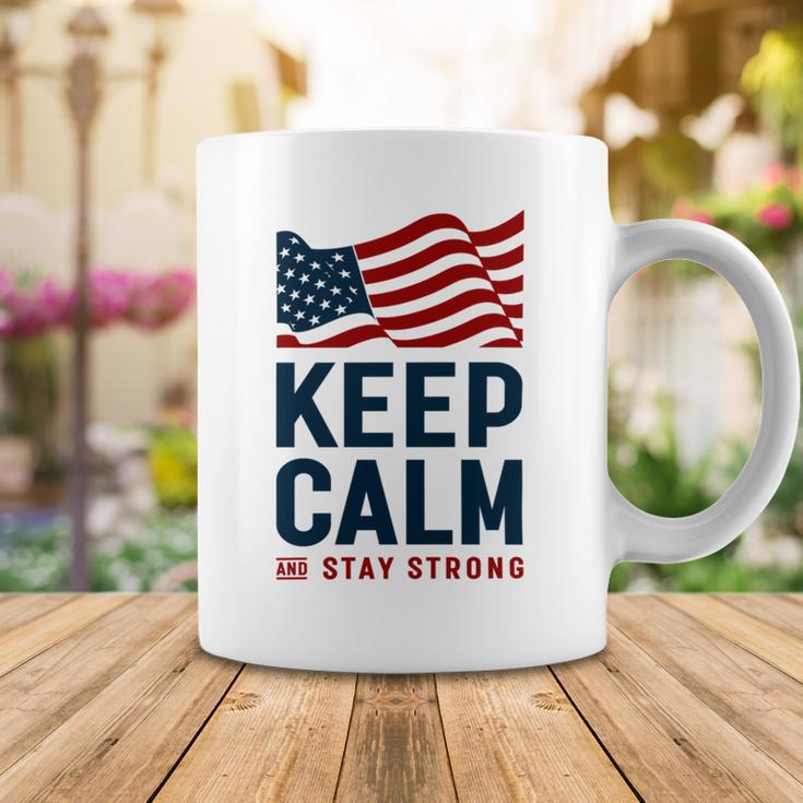 Keep Calm And Stay Strong Tshirt American Tshirt United State Of America Coffee Mug Funny Gifts