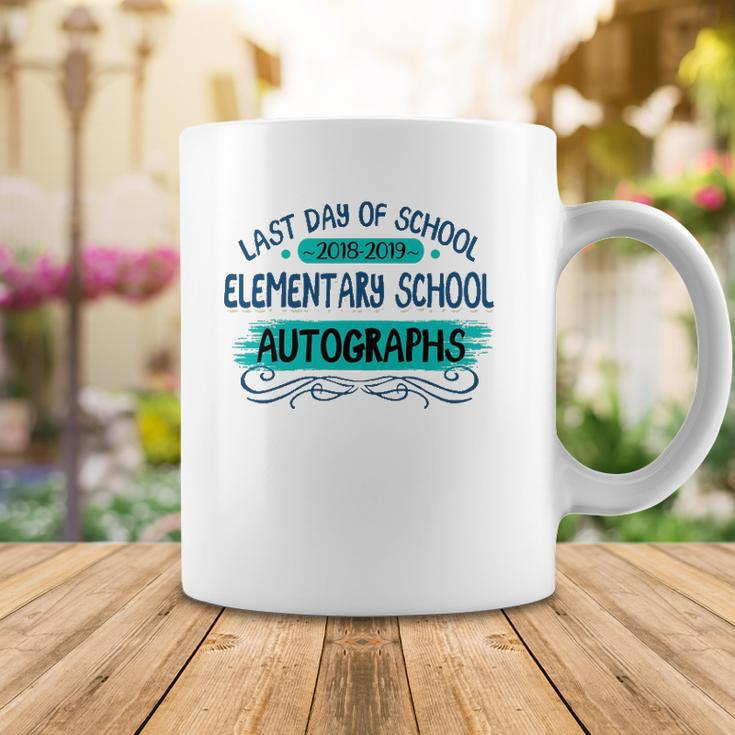 Last Day Of School Elementary School Autographs Coffee Mug Unique Gifts